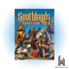 SOUTHLANDS PLAYER'S GUIDE 5E